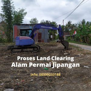 Proses land clearing lahan di Alam Permai Jipangan